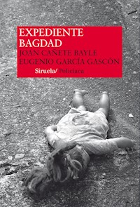 Expediente Bagdad - Joan Cañete Bayle - ebook