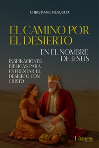 El Camino por El Desierto - Christiane Mesquita - ebook