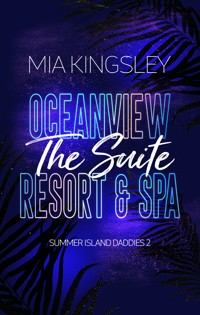 Oceanview Resort & Spa: The Suite - Mia Kingsley - ebook