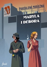 Maryla i Debora - Mosiężna Magdalena - ebook + książka