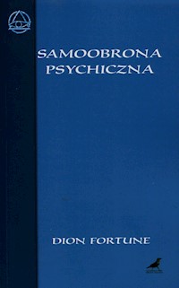 Samoobrona psychiczna - Dion Fortune - książka