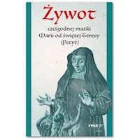 Żywot czcigodnej matki Marii od św. Teresy (Petyt) -  - książka