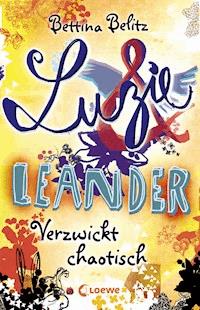 Luzie & Leander 3 - Verzwickt chaotisch - Bettina Belitz - ebook