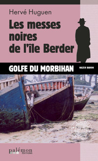 Les messes noires de l'île Berder - Hervé Huguen - ebook