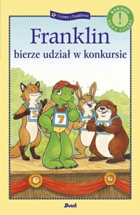 Czytamy z Franklinem. Franklin bierze udział w konkursie - Paulette Bourgeois - książka