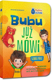 Bubu już mówi Szukaj mnie! - Buszkiewicz Anna M. - książka