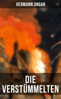 Die Verstümmelten - Hermann Ungar - ebook