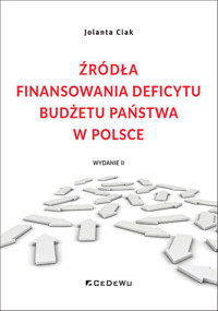 Źródła finansowania deficytu budżetu państwa w Polsce - Ciak Jolanta - książka