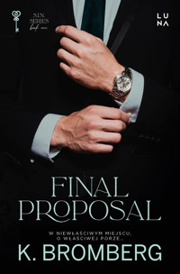 Final Proposal. Seria S.I.N. Tom 3 - Bromberg K. - książka