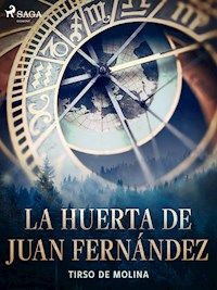 La huerta de Juan Fernández - Tirso de Molina - ebook