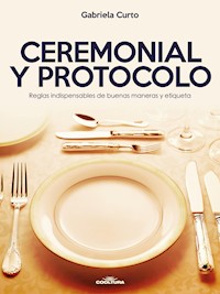 Ceremonial y Protocolo - Gabriela Curto - ebook