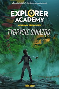 Explorer Academy: Akademia Odkrywców. Tygrysie gniazdo. Tom 5 - Trudi Trueit - ebook
