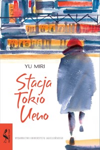 Stacja Tokio Ueno - Miri Yu - ebook + książka