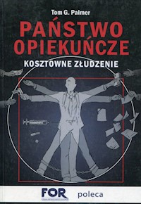 Państwo opiekuńcze - Palmer Tom G. - książka