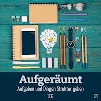 Aufgeräumt - Kerstin Hack - ebook