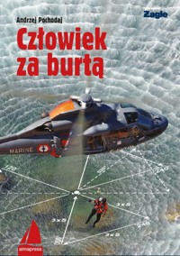 Człowiek za burtą - Andrzej Pochodaj - ebook + książka