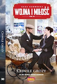 Wojna i Miłość Tom 30 Chwile grozy - Kristiansen Else Berit - książka