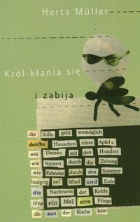 Król kłania się i zabija - Herta Müller - książka