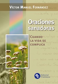 Oraciones sanadoras - Víctor Manuel Fernández - ebook