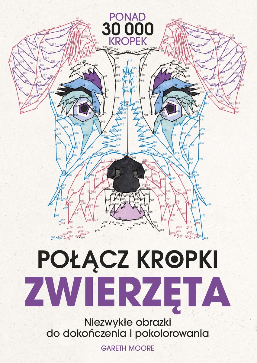 Połącz kropki. Zwierzęta. Niezwykłe obrazki do dokończenia i pokolorowania - Gareth Moore - książka