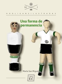Una forma de permanencia - Marta San Miguel - ebook