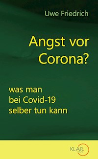 Angst vor Corona? - Uwe Friedrich - ebook