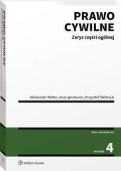 Prawo cywilne. Zarys części ogólnej - Aleksander Wolter, Krzysztof Stefaniuk, Jerzy Ignatowicz - książka