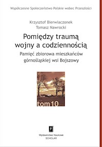Pomiędzy traumą wojny a codziennością - Bierwiaczonek Krzysztof, Nawrocki Tomasz - książka