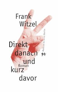 Direkt danach und kurz davor - Frank Witzel - ebook