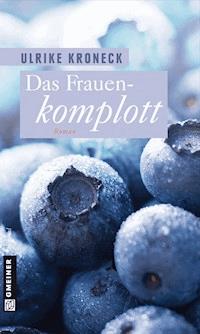 Das Frauenkomplott - Ulrike Kroneck - ebook