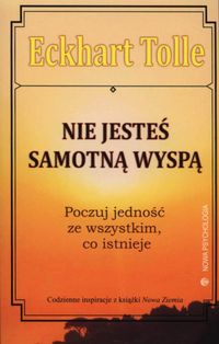 Nie jesteś samotną wyspą - Eckhart Tolle - książka