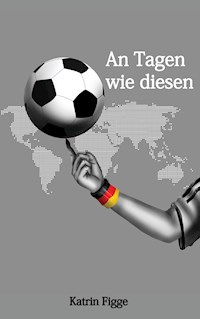 An Tagen wie diesen - Katrin Figge - ebook