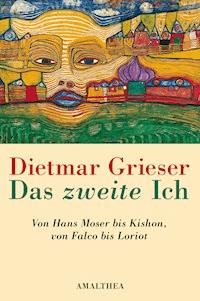Das zweite Ich - Dietmar Grieser - ebook