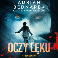 Oczy lęku - Bednarek Adrian - ebook + audiobook + książka
