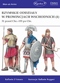 Rzymskie oddziały w prowincjach wschodnich (1) 31 przed Chr.-195 po Chr. - D'Amato Raffaele - książka