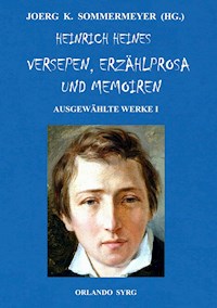 Heinrich Heines Versepen, Erzählprosa und Memoiren. Ausgewählte Werke I - Heinrich Heine - ebook