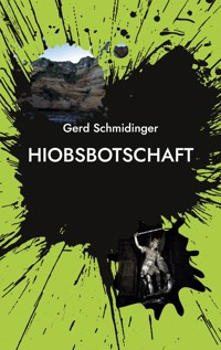Hiobsbotschaft - Gerd Schmidinger - ebook