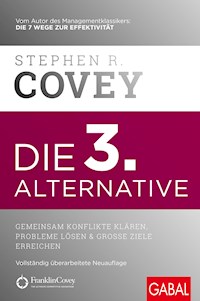 Die 3. Alternative - Stephen R. Covey - ebook