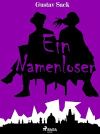Ein Namenloser - Gustav Sack - ebook