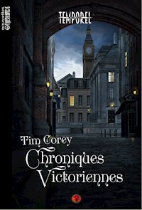 Chroniques victoriennes - Tim Corey - ebook
