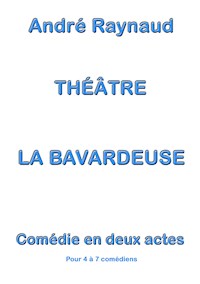 La Bavardeuse - André Raynaud - ebook