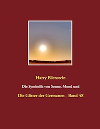 Die Symbolik von Sonne, Mond und Sternen - Harry Eilenstein - ebook