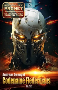 Raumschiff Promet - Die Abenteuer der Shalyn Shan 17: Codename Fledermaus - Andreas Zwengel - ebook