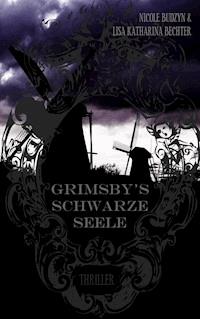 Grimsby's schwarze Seele - Lisa Katharina Bechter - ebook