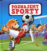 Poznajemy sporty -  - książka