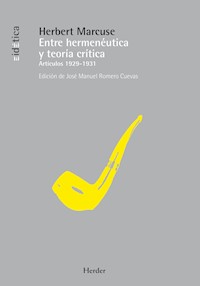 Entre hermeneutica y teoria critica - Herbert Marcuse - ebook
