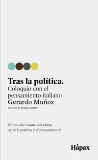 Tras la política. Coloquio con el pensamiento italiano - Gerardo Muñoz - ebook