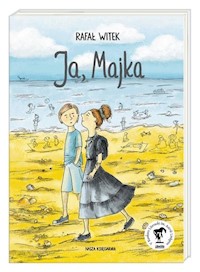 Ja, Majka - Rafał Witek - ebook + książka