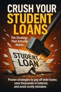 Crush Your Student Loans: The Strategy That Actually Works - Tessa Morgan - ebook