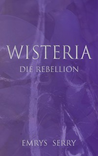 Wisteria - Emrys Serry - ebook